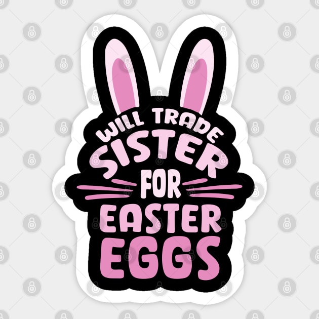 Will Trade My Sister For Easter Egg Funny Siblings Costume Sticker by Amelia Emmie